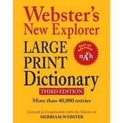 Pre-Owned Webster's New Explorer Large Print Dictionary, Third Edition (Hardcover 9781596951464) by Merriam-Webster (Editor)