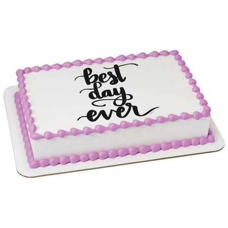 Best Day Ever Edible Cake Topper Image