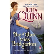 A Bridgerton Prequel The Other Miss Bridgerton: A Bridgerton Prequel, Book 3, (Paperback)