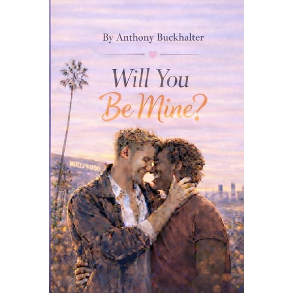 Be Mine Will You Be Mine, Book 1, (Paperback)