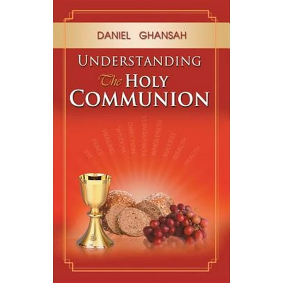 Understanding the Holy Communion