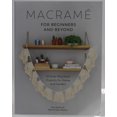 thumbnail image 3 of Macrame for Beginners and Beyond: 24 Easy Macrame Projects for Home and Garden, 3 of 3