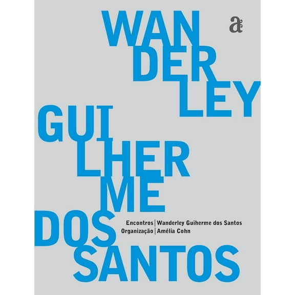 Wanderley Guilherme dos Santos - Encontros, (Paperback)