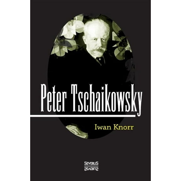 Peter Tschaikowsky (Paperback)