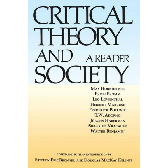 Critical Theory and Society: A Reader, (Paperback)