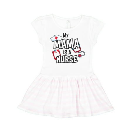 

Inktastic My Mama is a Nurse Gift Toddler Girl Dress
