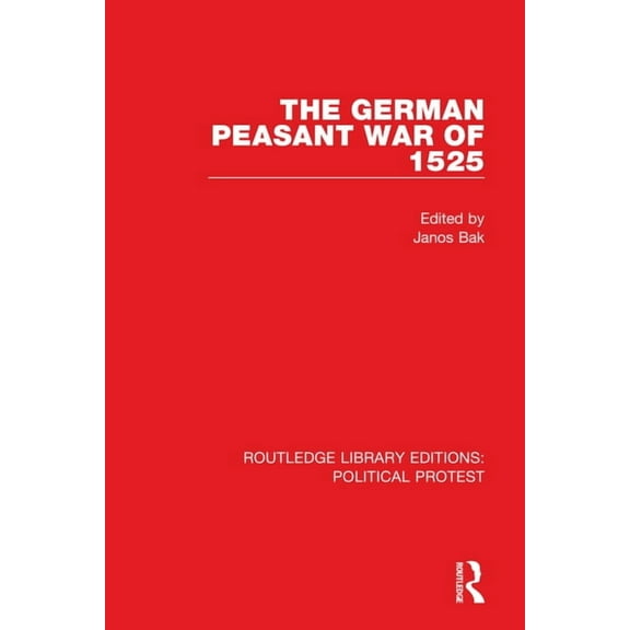 Routledge Library Editions: Political Pr The German Peasant War of 1525, (Paperback)