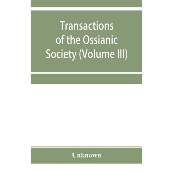 Transactions of the Ossianic Society: for the year 1855 (Volume III), (Paperback)
