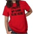 thumbnail image 4 of I Paused My Game to Be Here Cranky Plus Size Crewneck Graphic Tee Shirt Brisco Brands 3X, 4 of 5