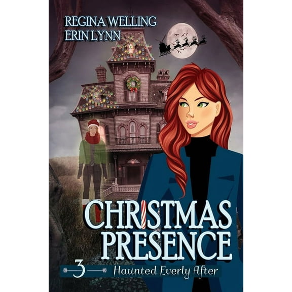 Haunted Everly After Christmas Presence (Large Print): A Cozy Mystery with a Ghostly Twist, Book 3, (Paperback)