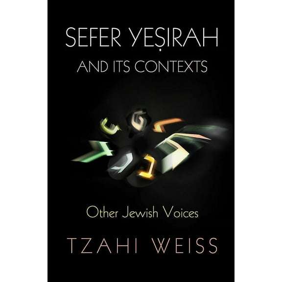 Divinations: Rereading Late Ancient Reli Sefer Yeṣirah and Its Contexts: Other Jewish Voices, (Hardcover)
