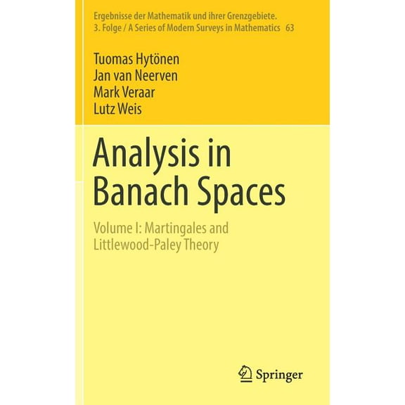 Ergebnisse Der Mathematik Und Ihrer Gren Analysis in Banach Spaces: Volume I: Martingales and Littlewood-Paley Theory, Book 63, (Hardcover)