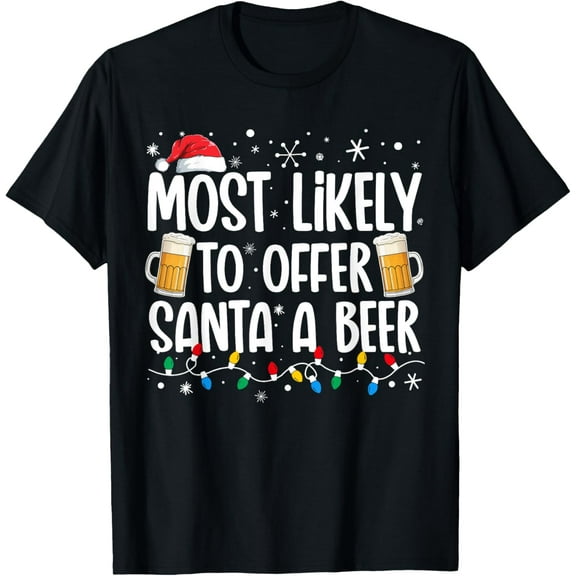 Playful Comfort Tee - Most Likely To Offer Santa A Beer Funny Drinking Christmas T-Shirt