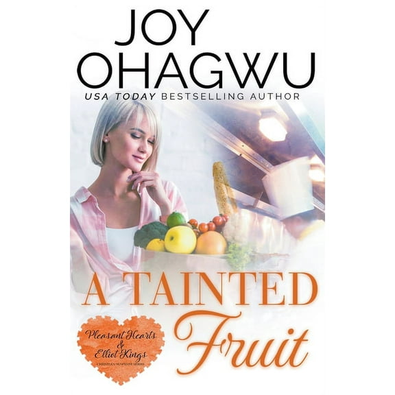 Pleasant Hearts & Elliot-Kings Chris A Tainted Fruit - A Christian Suspense - Book 8, Book 8, (Paperback)