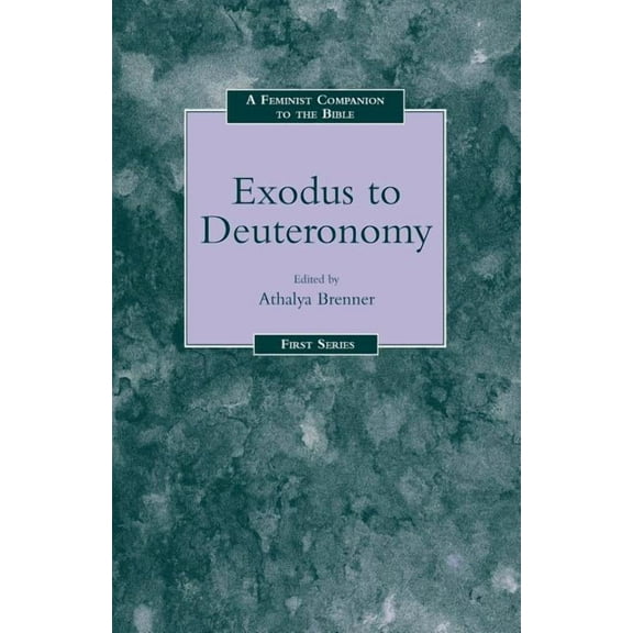 Feminist Companion to the Bible Feminist Companion to Exodus to Deuteronomy, Book 06, (Paperback)