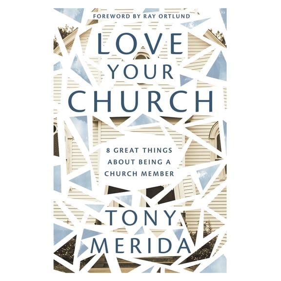 Pre-Owned Love Your Church: 8 Great Things about Being a Church Member (Paperback) 1784986089 9781784986087