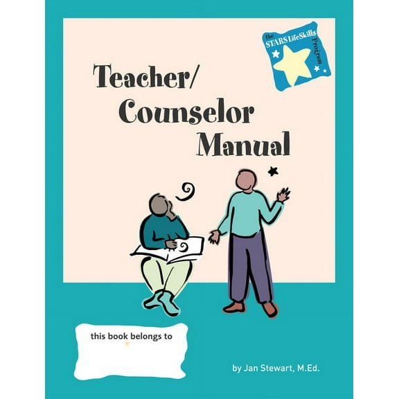 Stars Life Skills Program Stars: Teacher/Counselor Manual, Book 1, (Paperback)