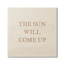 Stupell Industries Sun Will Come Up Phrase Inspirational Painting Gallery Wrapped Canvas Print Wall Art, 17 x 17