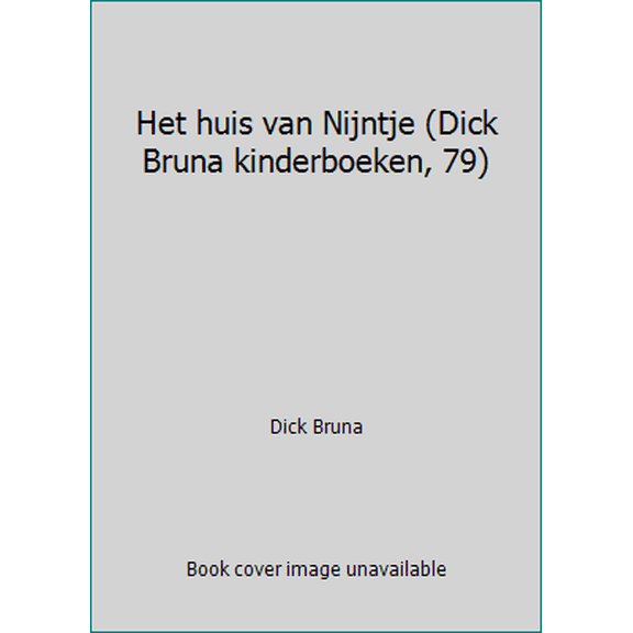 Pre-Owned Het huis van Nijntje (Dick Bruna kinderboeken, 79) (Hardcover) 9056472119 9789056472115