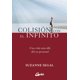 thumbnail image 1 of COLISION CON EL INFINITO: UNA VIDA MAS ALLA DEL YO PERSONAL GAIA EDICIONES SUZANNE SEGAL, 1 of 1