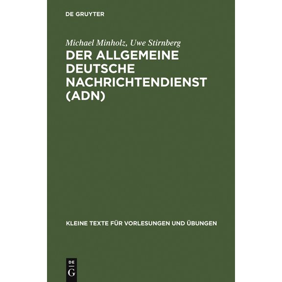 Kommunikation Und Politik Der Allgemeine Deutsche Nachrichtendienst (ADN), Book 27, (Hardcover)