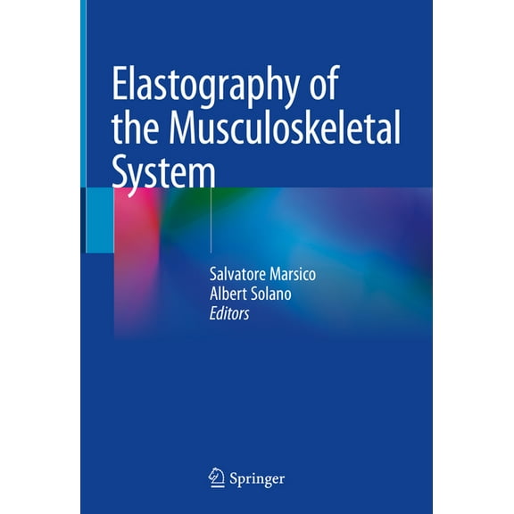 Elastography of the Musculoskeletal System, (Hardcover)