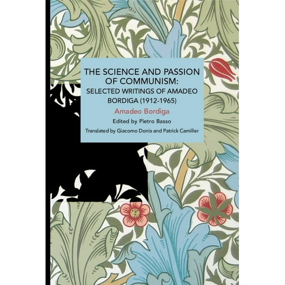 Historical Materialism The Science and Passion of Communism, (Paperback)