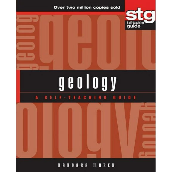 Wiley Self-Teaching Guides Geology: A Self-Teaching Guide, Book 154, (Paperback)