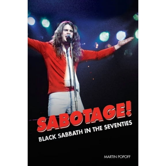 Sabotage! Black Sabbath in the Seventies, (Paperback)