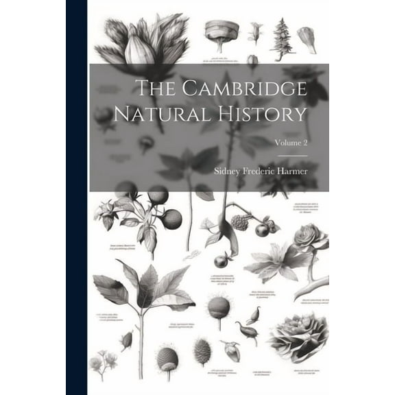 The Cambridge Natural History; Volume 2 (Paperback)