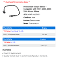 thumbnail image 2 of Downstream Oxygen Sensor - Compatible with 2002 - 2003, 2005 - 2006 Nissan Altima, 2 of 2
