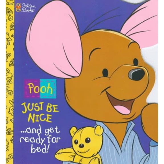 Pre-Owned Just Be Nice and Get Ready For Bed (Pooh), 9780307100627, 0307100626, Paperback,