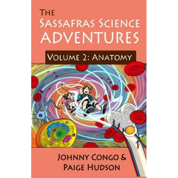 Pre-Owned The Sassafras Science Adventures: Volume 2: Anatomy Paperback