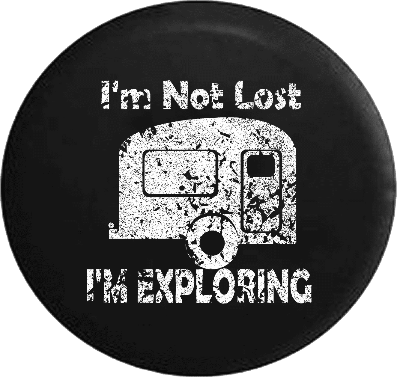 I'm Not Lost I'm Exploring RV Camper Trailer Spare Tire Cover Jeep RV