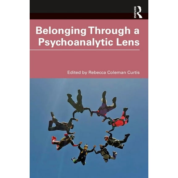 Belonging Through a Psychoanalytic Lens, (Paperback)