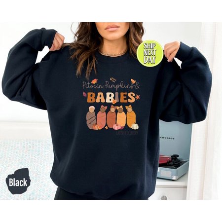 Labor and Delivery Sweatshirt, Pitocin Pumpkins & Babies Shirt Thanksgiving Shirt, NICU Nurse Shirt, Babies Life Shirt ,Pumpkin Shirt -TH21
