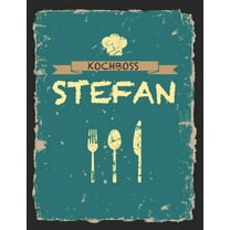 Kochboss Stefan: Das personalisierte Rezeptbuch zum Selberschreiben für 120 Rezept Favoriten mit Inhaltsverzeichnis uvm. - cooles Vintage Design in schwarz petrol gelb - ca. A4 Softcover (leeres Männe