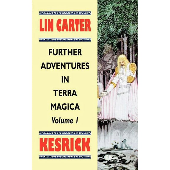Furthur Adventures in Terra Magica Kesrick, Book 01, (Paperback)