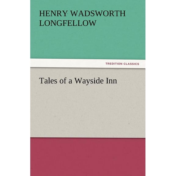 Tales of a Wayside Inn (Paperback)