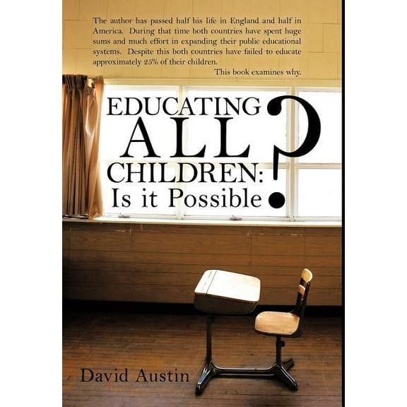 Educating All Children: Is It Possible?, (Hardcover)