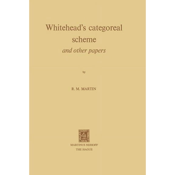 Whitehead's Categoreal Scheme and Other Papers, (Paperback)