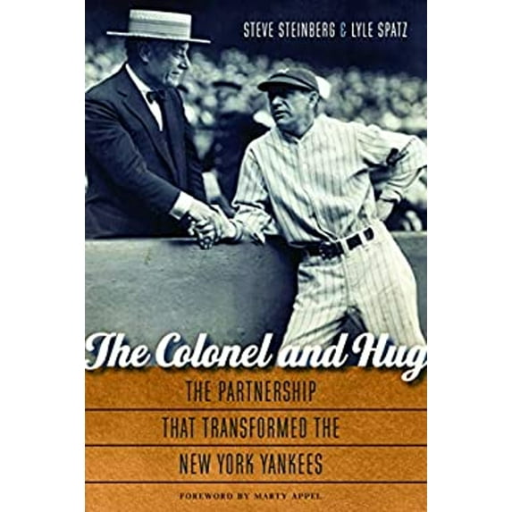 Pre-Owned The Colonel and Hug: The Partnership That Transformed the New York Yankees (Hardcover) 0803248652 9780803248656