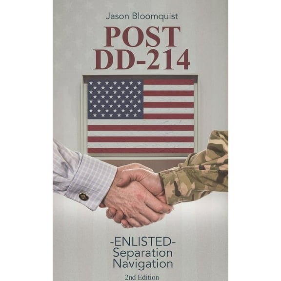 Post DD-214: - ENLISTED- Separation Navigation (Paperback)