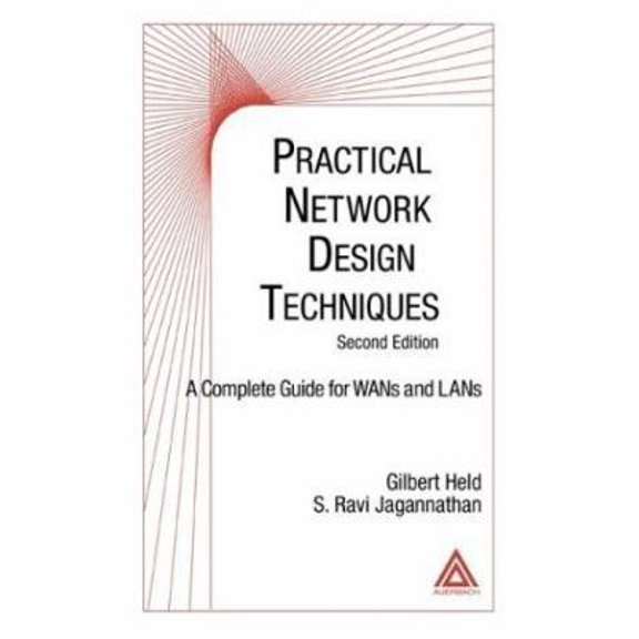 Pre-Owned Practical Network Design Techniques: A Complete Guide for WANs and LANs (Hardcover) by Gilbert Held, S Ravi Jagannathan
