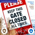 thumbnail image 5 of Please Keep Gate Closed Sign,, 5 of 8