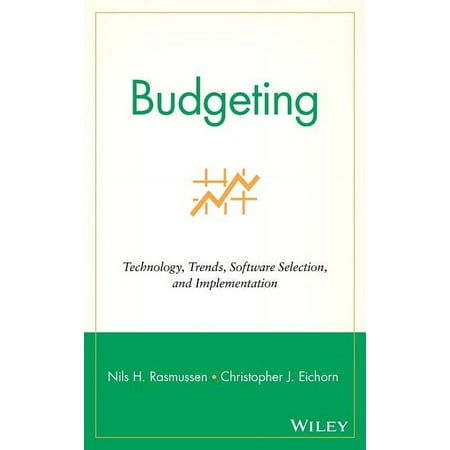 Budgeting: Technology, Trends, Software Selection, and Implementation (Hardcover)
