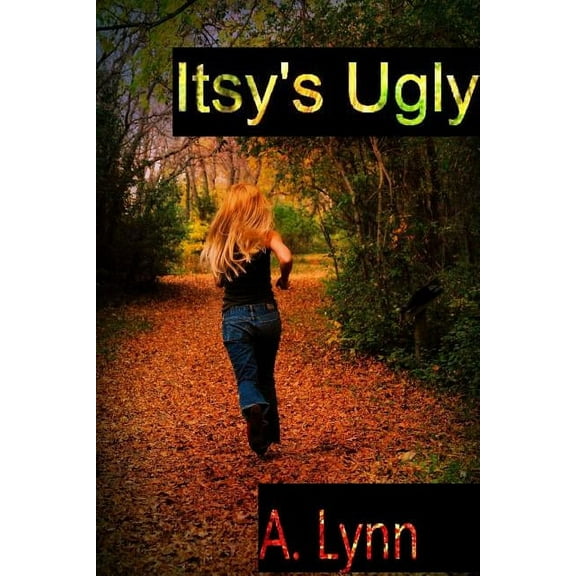 Itsy's Ugly, (Paperback)
