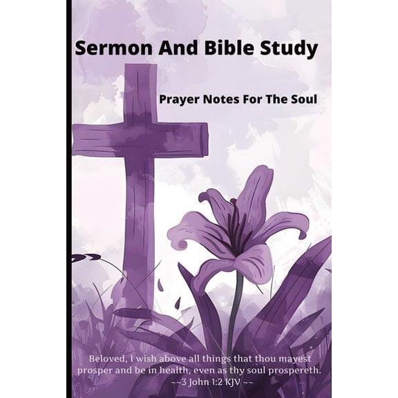 Sermon And Bible Study: Prayer Notes For the Soul, (Paperback)