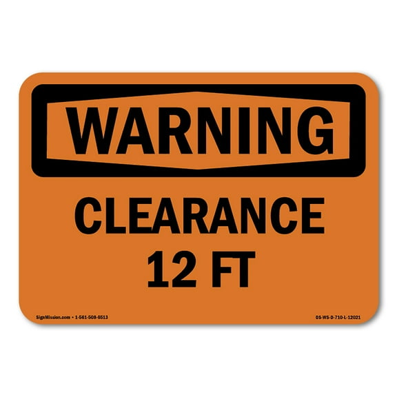 OSHA WARNING Sign - Clearance 12 Ft | Decal | Protect Your Business, Construction Site, Warehouse & Shop Area | Made in the USA