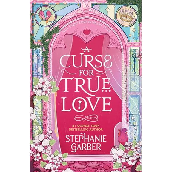 Pre-Owned A Curse For True Love: the thrilling final book in the Once Upon a Broken Heart series (Paperback) by Stephanie Garber